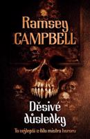 Děsivé důsledky - Ramsey Campbell