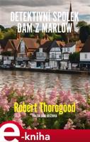 Detektivní spolek dam z Marlow - Robert Thorogood