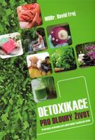 Detoxikace pro dlouhý život - David Frej