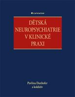 Dětská neuropsychiatrie v klinické praxi - kolektiv, Pavlína Danhofer