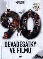 Devadesátky ve filmu - Karel Ryška, Petr Cífka, Václav Rybář, Matěj Svoboda, Ondřej Mrázek, Jan Gál, Mojmír Sedláček, Milan Rozšafný, Ondřej Kubín, Johan Justoň, Tomáš Krause, Marek Mičke