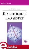 Diabetologie pro sestry - Jaroslav Rybka