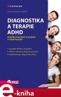 Diagnostika a terapie ADHD - Michal Miovský, kol.