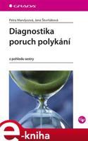 Diagnostika poruch polykání - Petra Mandysová, Jana Škvrňáková