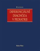 Diferenciální diagnóza v pediatrii - Robert Ploier