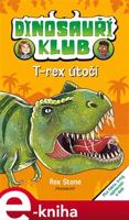 Dinosauří klub – T-rex útočí - Rex Stone