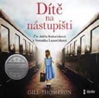 Dítě na nástupišti - Gill Thompson