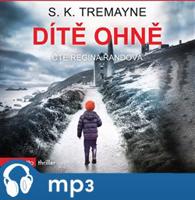 Dítě ohně, mp3 - S. K. Tremayne