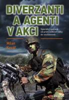 Diverzanti a agenti v akci - Milan Kovář