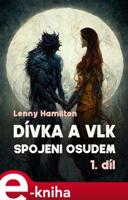 Dívka a vlk: Spojeni osudem - Lenny Hamilton