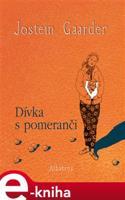 Dívka s pomeranči - Jostein Gaarder