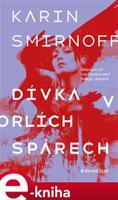 Dívka v orlích spárech - Karin Smirnoff