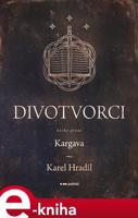 Divotvorci - Karel Hradil