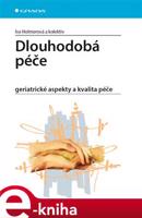 Dlouhodobá péče - Iva Holmerová, kol.