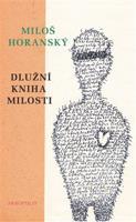 Dlužní kniha milosti - Miloš Horanský