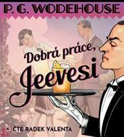 Dobrá práce, Jeevesi - Pelham Grenvill Wodehouse