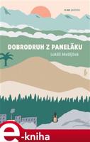 Dobrodruh z paneláku - Lukáš Matějček