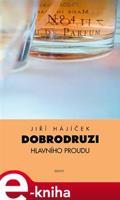 Dobrodruzi hlavního proudu - Jiří Hájíček