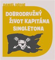 Dobrodružný život kapitána Singletona - Daniel Defoe