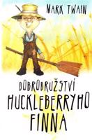 Dobrodružství Huckleberryho Finna - Mark Twain