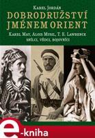 Dobrodružství jménem Orient - Karel Jordán