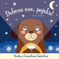 Dobrou noc, pejsku! Kniha s kouzelnou baterkou - Katie Button