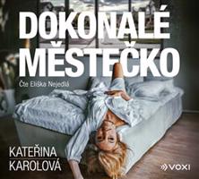 Dokonalé městečko - Kateřina Karolová