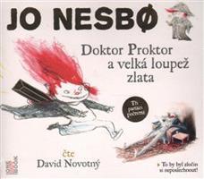 Doktor Proktor a velká loupež zlata - Jo Nesbo