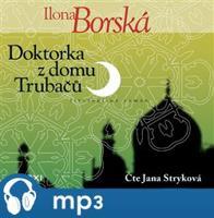 Doktorka z domu Trubačů, mp3 - Ilona Borská