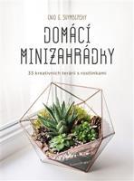 Domácí minizahrádky - Enid G. Svymbersky