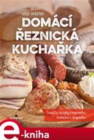 Domácí řeznická kuchařka - Josef Dušátko