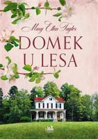 Domek u lesa - Mary Ellen Taylor