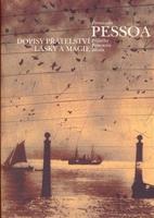 Dopisy přátelství, lásky a magie - Fernando Pessoa