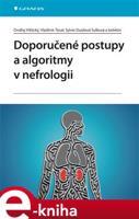 Doporučené postupy a algoritmy v nefrologii - Ondřej Viklický, Vladimír Tesař, Dusilová Sylvie Sulková