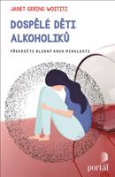 Dospělé děti alkoholiků - Janet Geringer Woititz