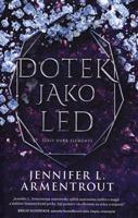 Dotek jako led - Jennifer L. Armentroutová