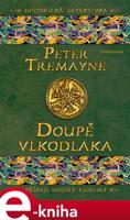 Doupě vlkodlaka - Peter Tremayne