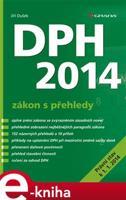 DPH 2014 - zákon s přehledy - Jiří Dušek