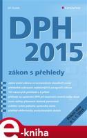 DPH 2015 - zákon s přehledy - Jiří Dušek