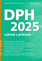 DPH 2025 - výklad s příklady - Zdeněk Kuneš, Pavla Polanská