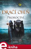 Dračí oheň - Proroctví - Kristina Hlaváčková