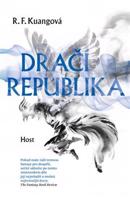 Dračí republika - R. F. Kuangová