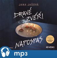 Dravé zvěři napospas, mp3 - Jana Jašová