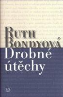 Drobné útěchy - Ruth Bondyová