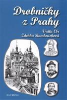 Drobničky z Prahy - Vratislav Ebr, Zdeňka Rambousková