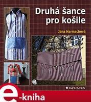 Druhá šance pro košile - Jana Harmachová