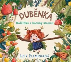 Duběnka - Lucy Flemingová