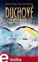 Duchové na mé lodi - Martina Drijverová