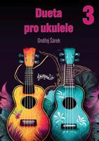 Dueta pro ukulele 3 - Ondřej Šárek