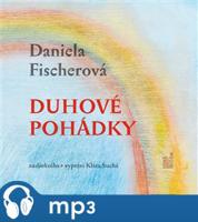 Duhové pohádky, mp3 - Daniela Fischerová